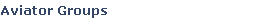 Aviator Groups